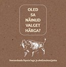 Oled sa näinud valget härga?