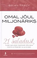 Omal jõul miljonäriks