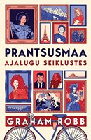 Prantsusmaa: ajalugu seiklustes