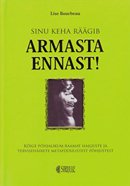 Sinu keha räägib: armasta ennast!