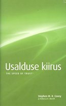 Usalduse kiirus: kuidas usaldusväärsus hoiab kokku aega ja raha