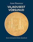 Vajadusest võrsunud