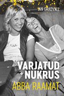 Varjatud nukrus: raamat ABBA-st