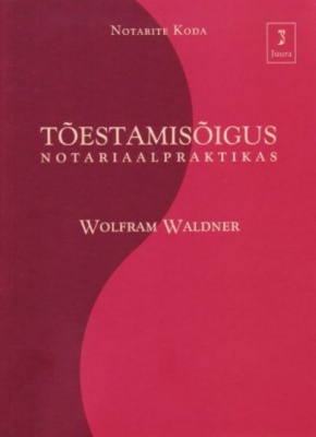 Tõestamisõigus notariaalpraktikas kaanepilt – front cover