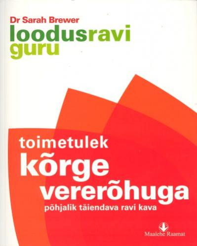 Toimetulek kõrge vererõhuga Põhjalik täiendava ravi kava kaanepilt – front cover