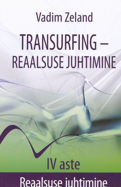 Transurfing – reaalsuse juhtimine IV aste kaanepilt – front cover