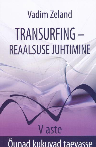 Transurfing – reaalsuse juhtimine V aste kaanepilt – front cover