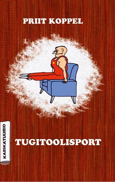 Tugitoolisport: karikatuurid kaanepilt – front cover