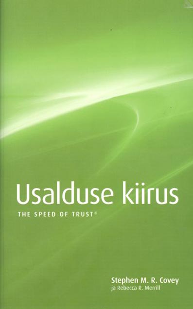 Usalduse kiirus: kuidas usaldusväärsus hoiab kokku aega ja raha kaanepilt – front cover