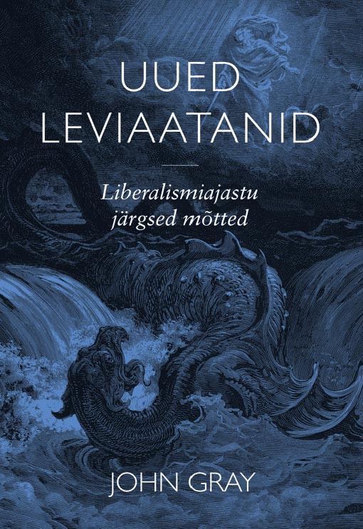 Uued leviaatanid Liberalismiajastu järgsed mõtted kaanepilt – front cover