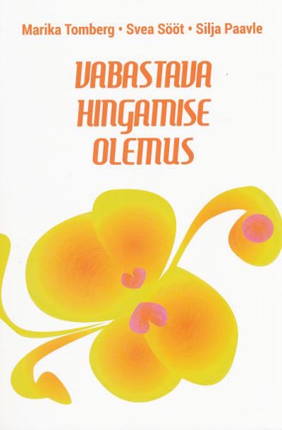 Vabastava hingamise olemus kaanepilt – front cover