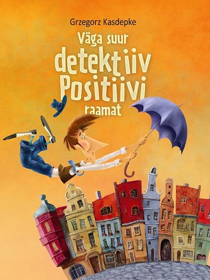 Väga suur detektiiv Positiivi raamat kaanepilt – front cover