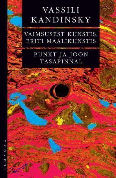 Vaimsusest kunstis, eriti maalikunstis Punkt ja joon tasapinnal: pildikunsti elementide analüüs kaanepilt – front cover