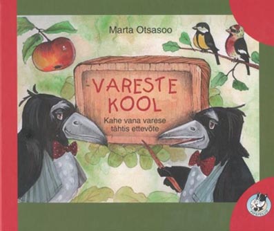 Vareste kool: kahe vana varese tähtis ettevõte kaanepilt – front cover