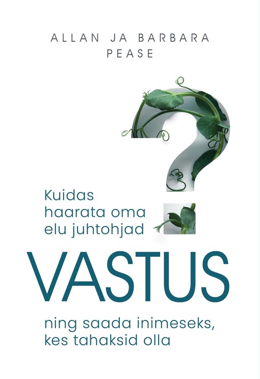 Vastus Kuidas haarata oma elu juhtohjad ning saada inimeseks, kes tahaksid olla kaanepilt – front cover