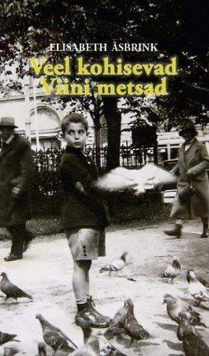 Veel kohisevad Viini metsad kaanepilt – front cover