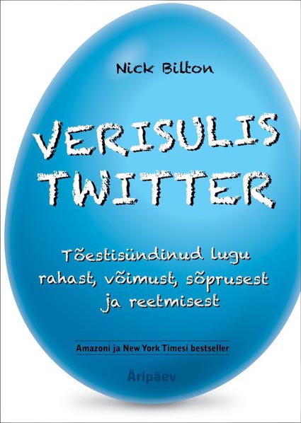 Verisulis Twitter Tõestisündinud lugu rahast, võimust, sõprusest ja reetmisest kaanepilt – front cover