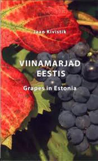 Viinamarjad Eestis Grapes in Estonia kaanepilt – front cover