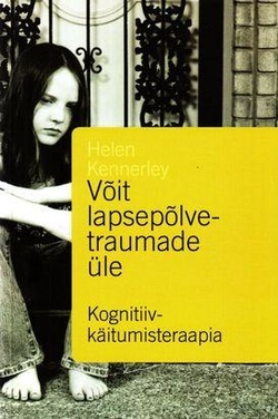 Võit lapsepõlvetraumade üle kaanepilt – front cover